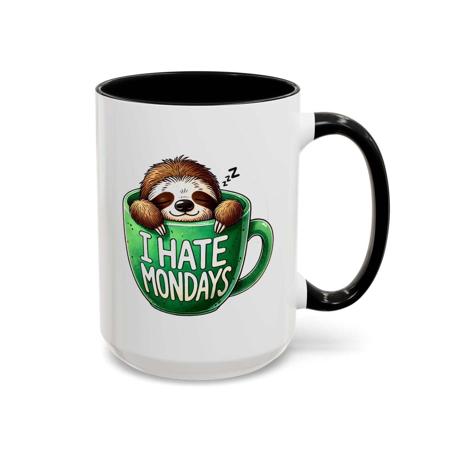 Humor Mug - I Hate Mondays