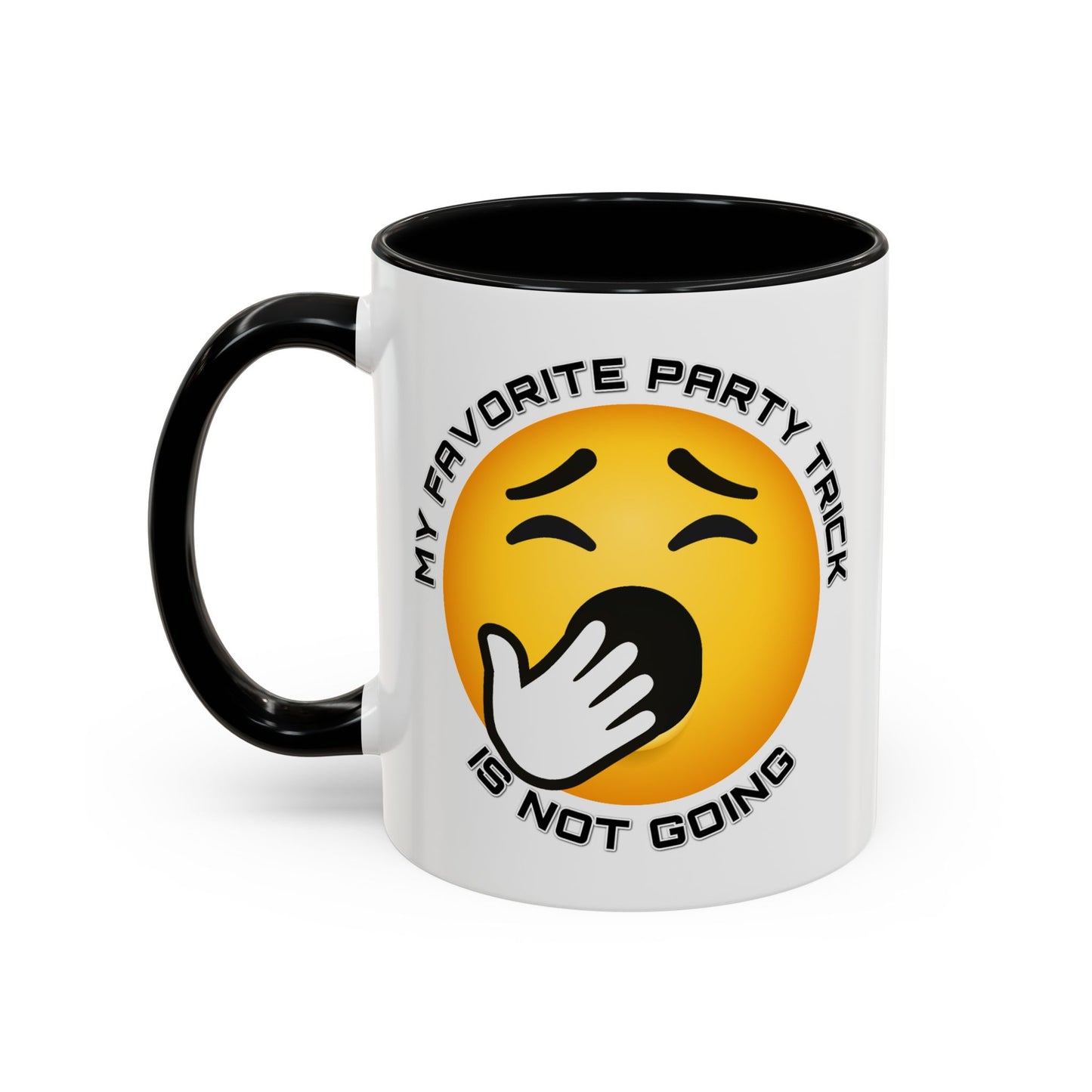 Humor Mug - My Favorite Party Trick is Not Going