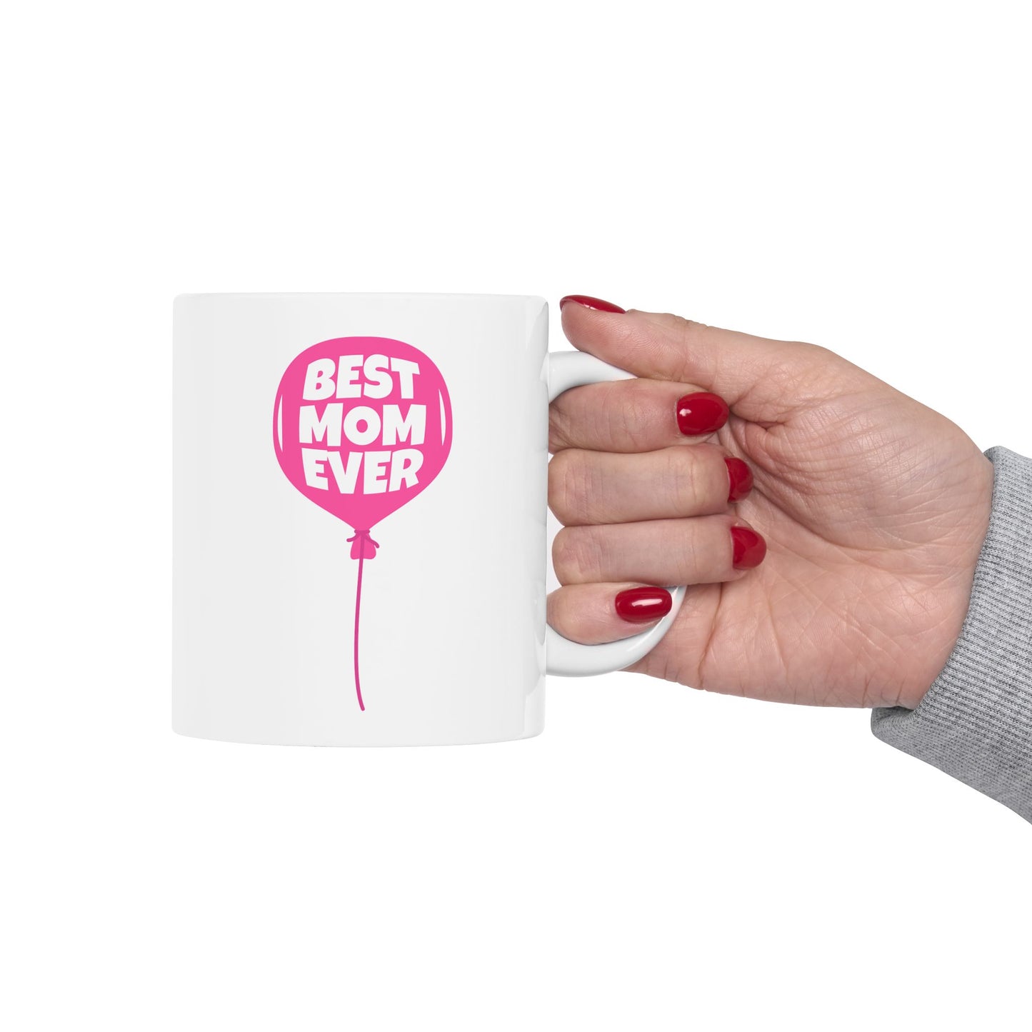 Mother's Day Mug - Best Mom Ever Balloon