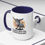 Humor Mug - I'd Agree With You