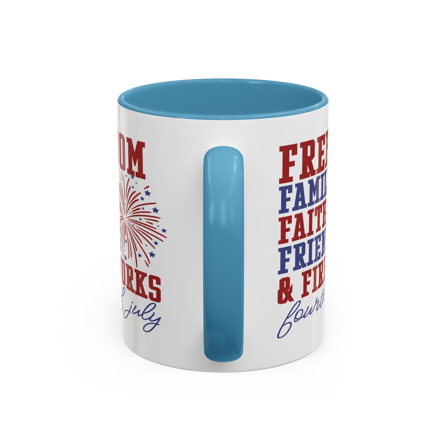 4th of July Mug - Freedom Family Faith