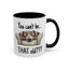 Birthday Mug - You Can't Be That Old
