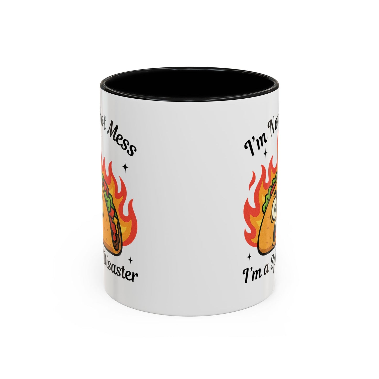 Humor Mug - I'm Not a Hot Mess