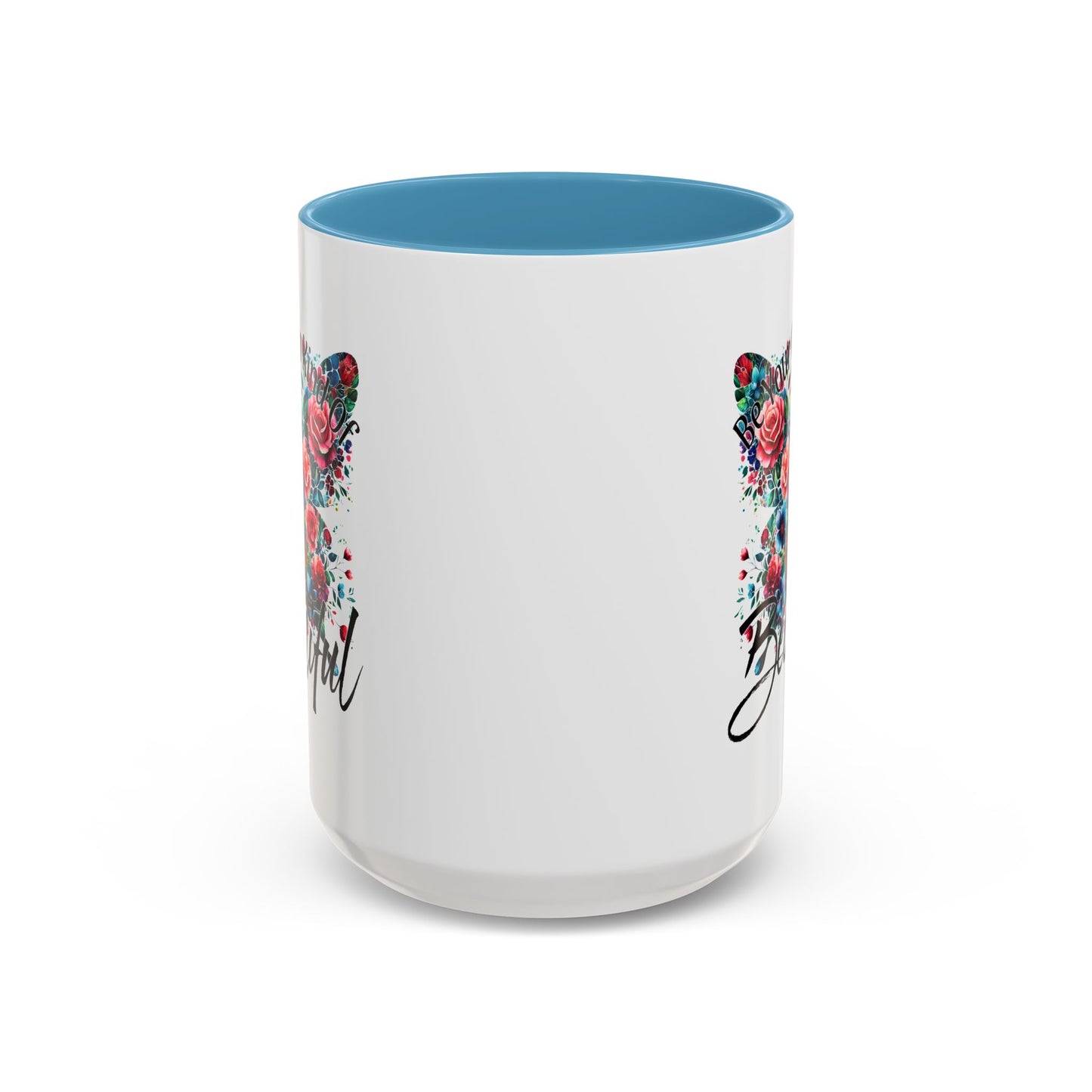 Motivation Mug - Be Your Own Kind of Beautiful