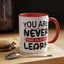 Motivation Mug - You Are Never Too Old To Learn