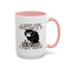 Humor Mug - I Don't Care What Day it is