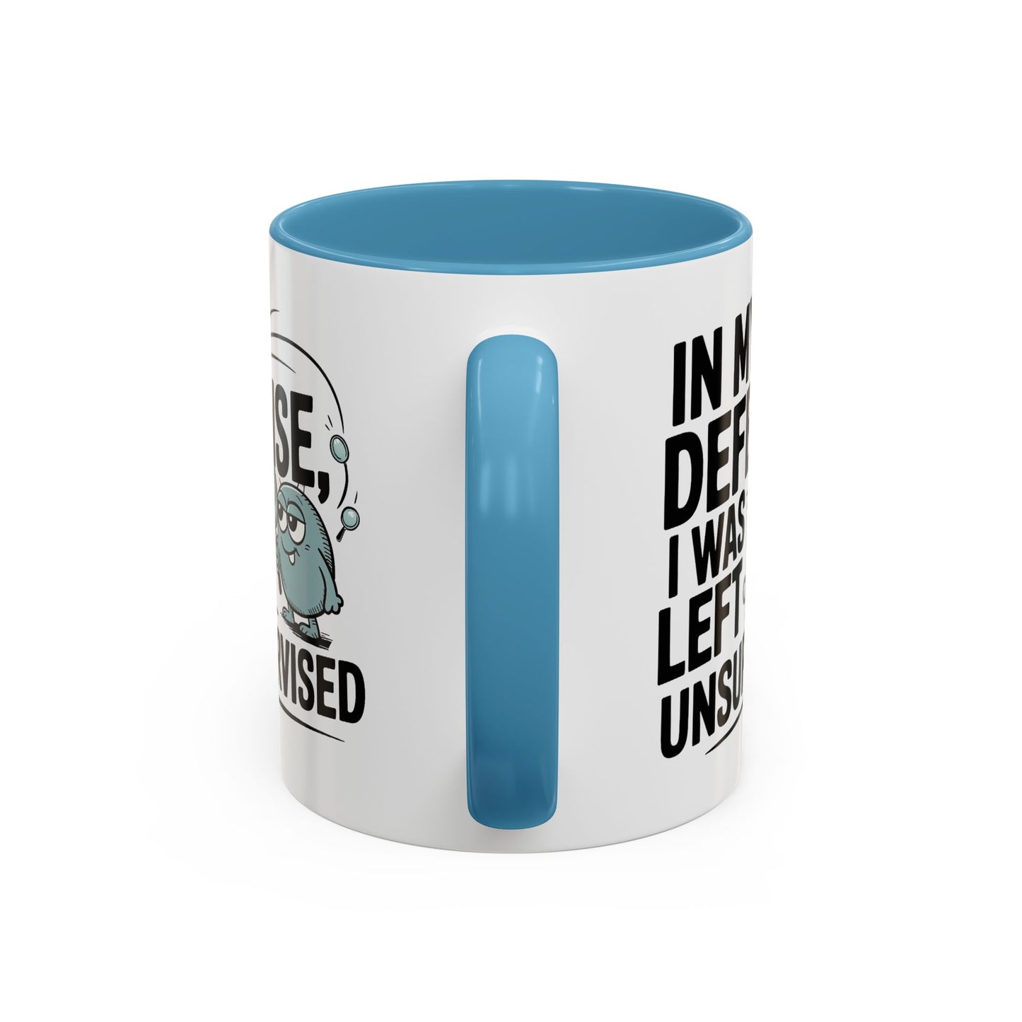 Humor Mug - In My Defense