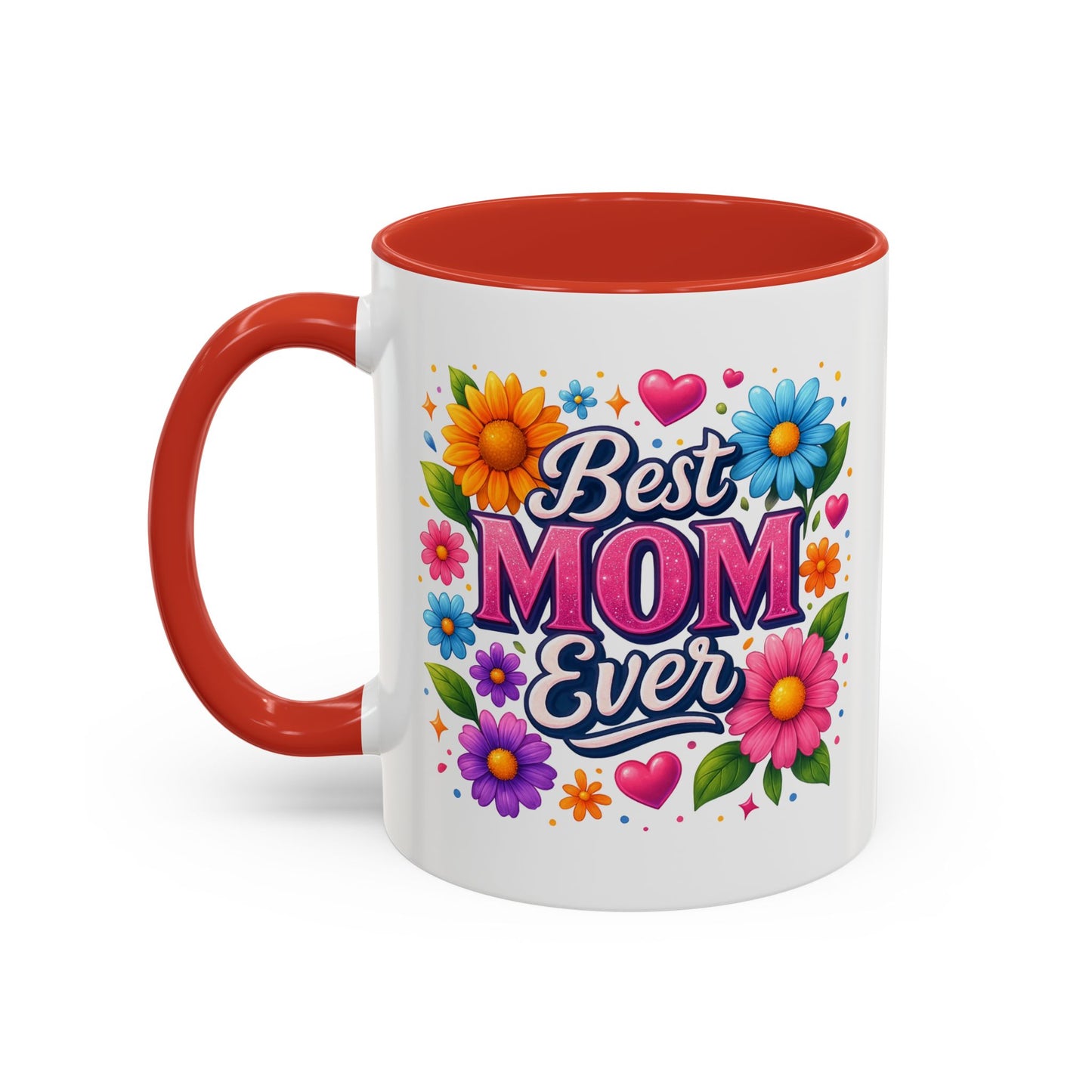 Mother's Day Mug - Best Mom Ever Flowers