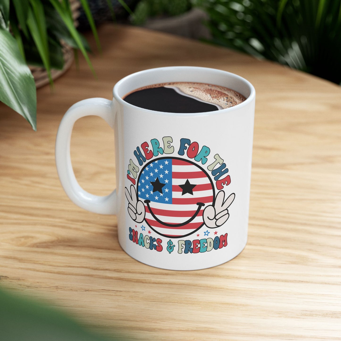 4th of July Mug - I'm Here for the Snacks and Freedom