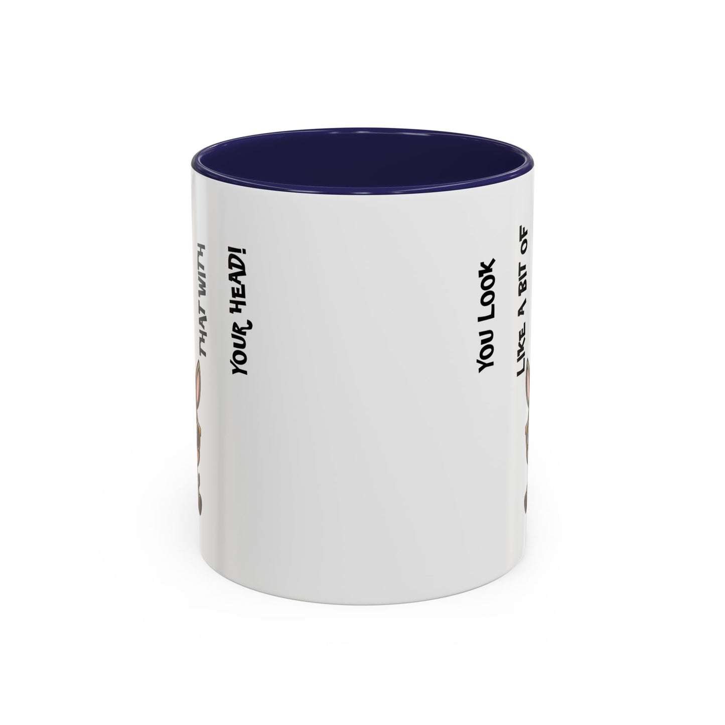 Humor Mug - You Look Like A Bit of An Ass