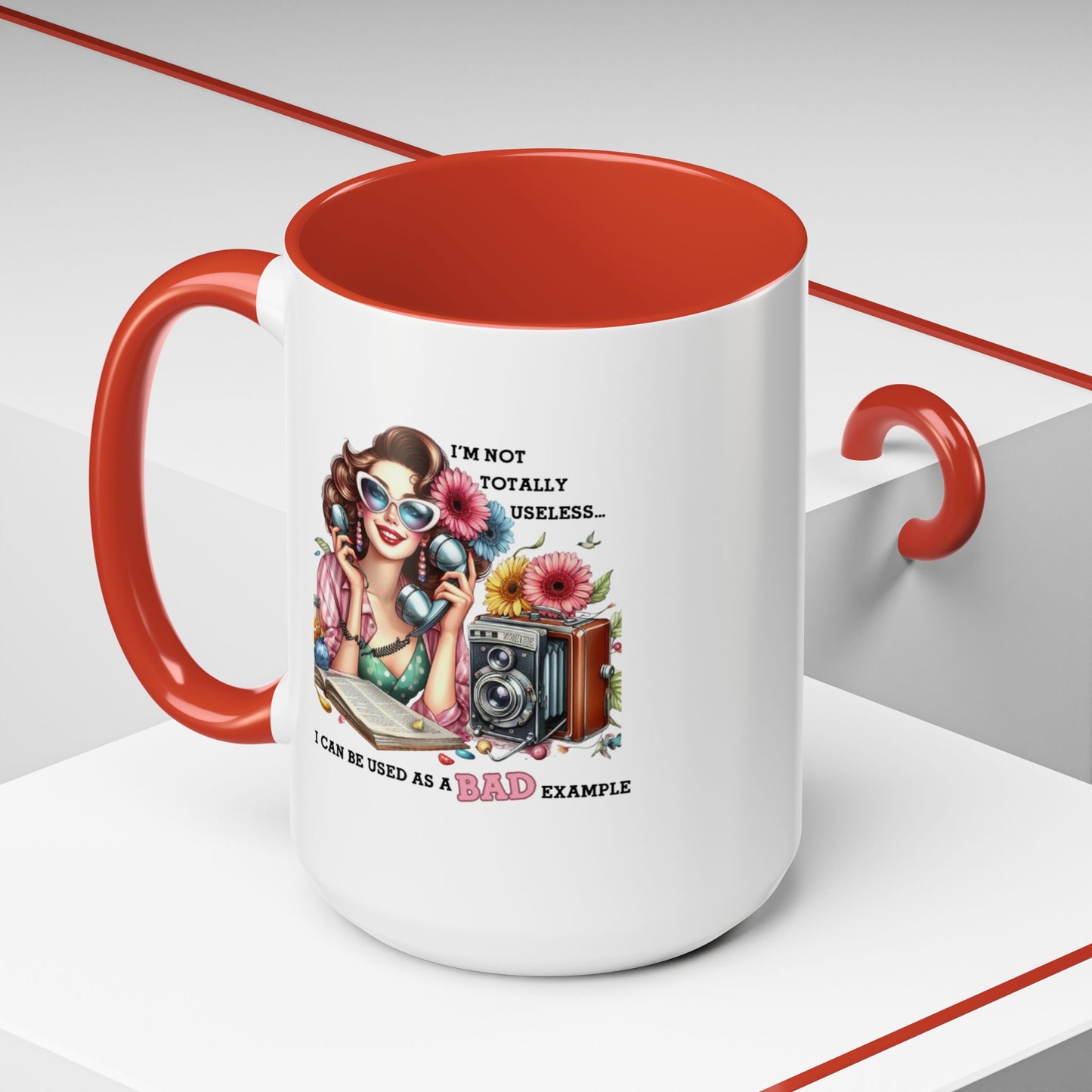Humor Mug - I'm Not totally Useless