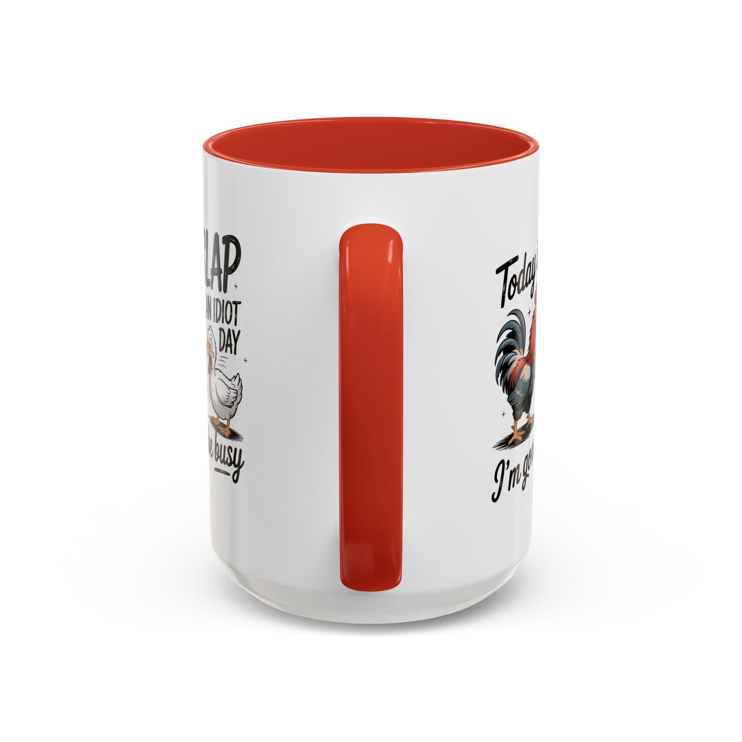 Humor Mug - Today is Slap An Idiot Day