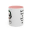 Humor Mug - Don't Take Yourself So Seriously