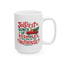 Adult Mug - Jolliest bunch of assholes this side of the Nuthouse.