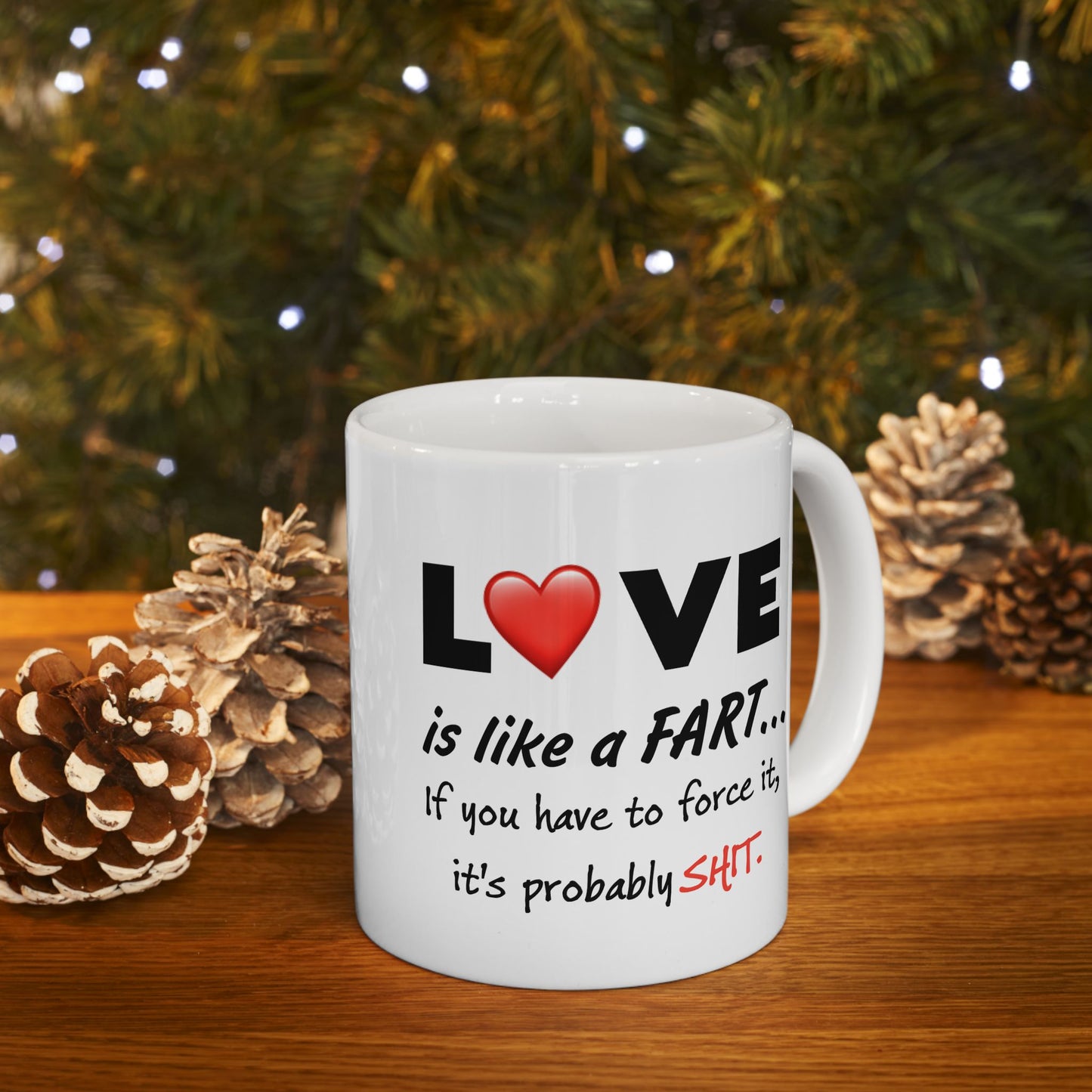 Humor Mug- Love Is Like a Fart