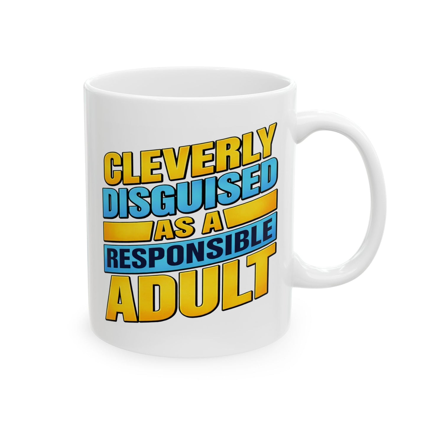Humor Mug - Cleverly Disguised
