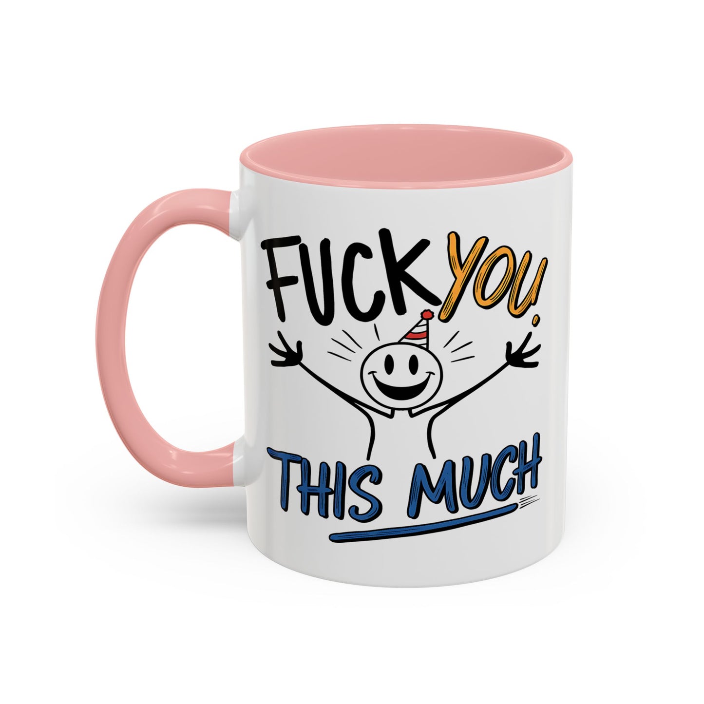 Adult Mug - Fuck you This Much