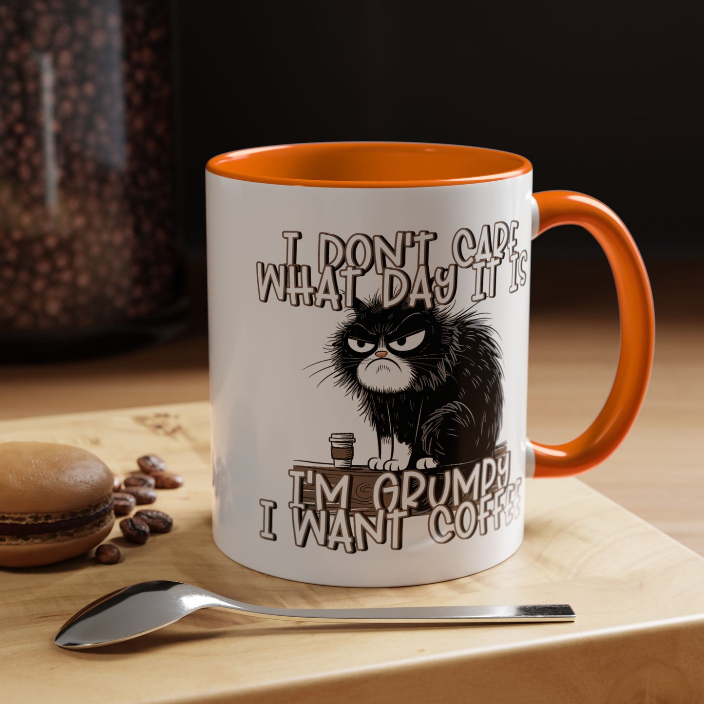 Humor Mug - I Don't Care What Day it is