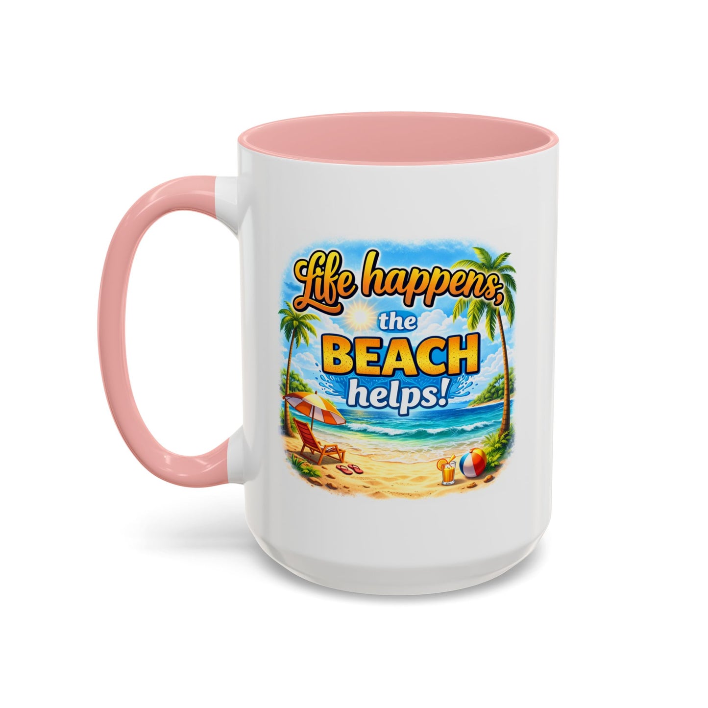 Humor Mug - Life Happens the beach Helps