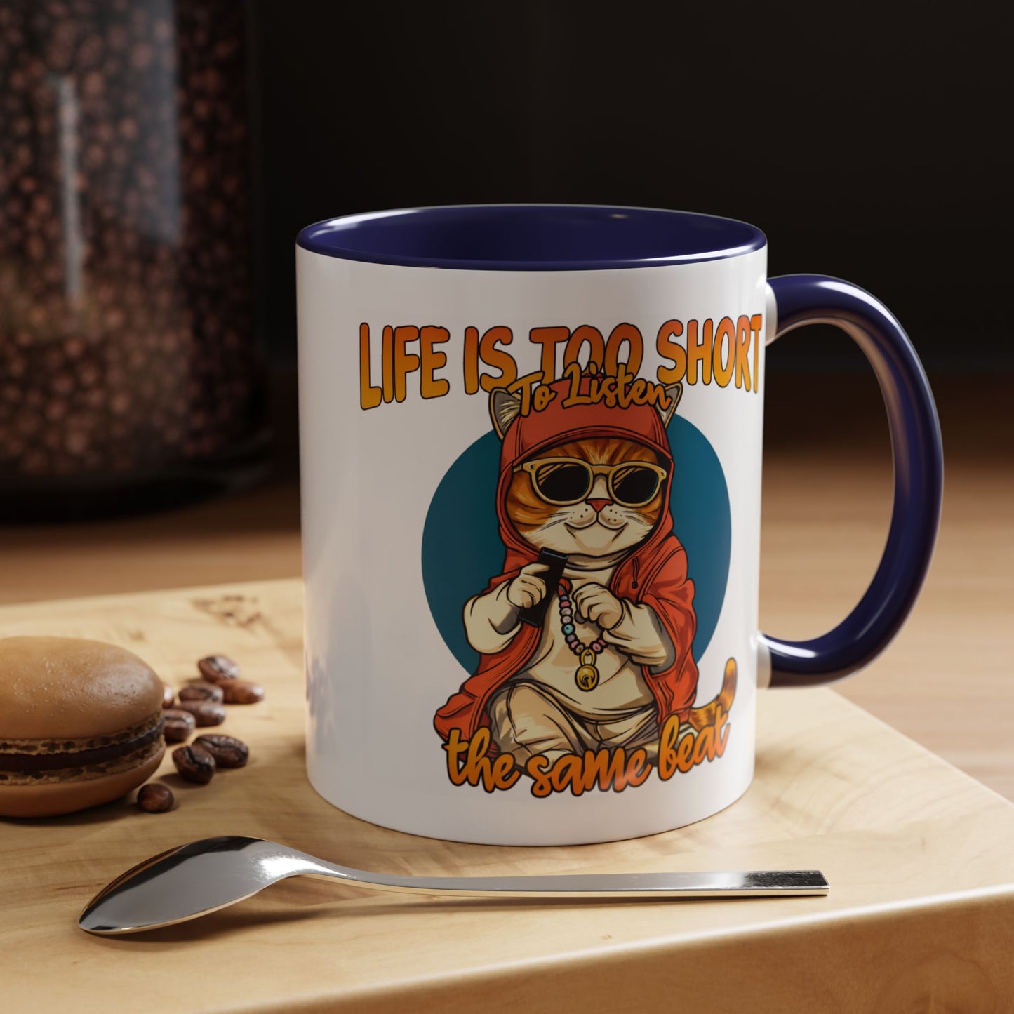 Humor Mug - Life Is Too Short