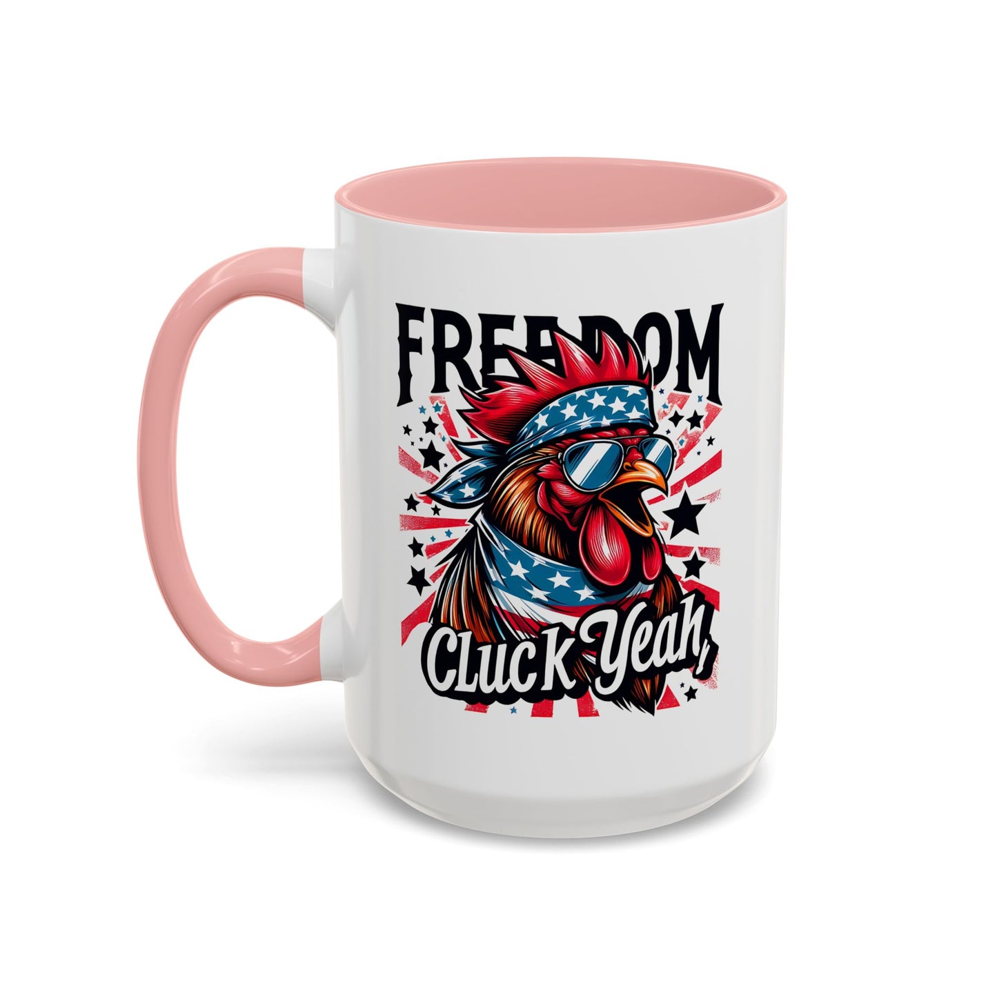 4th of July Mug - Freedom Cluck Yeah!