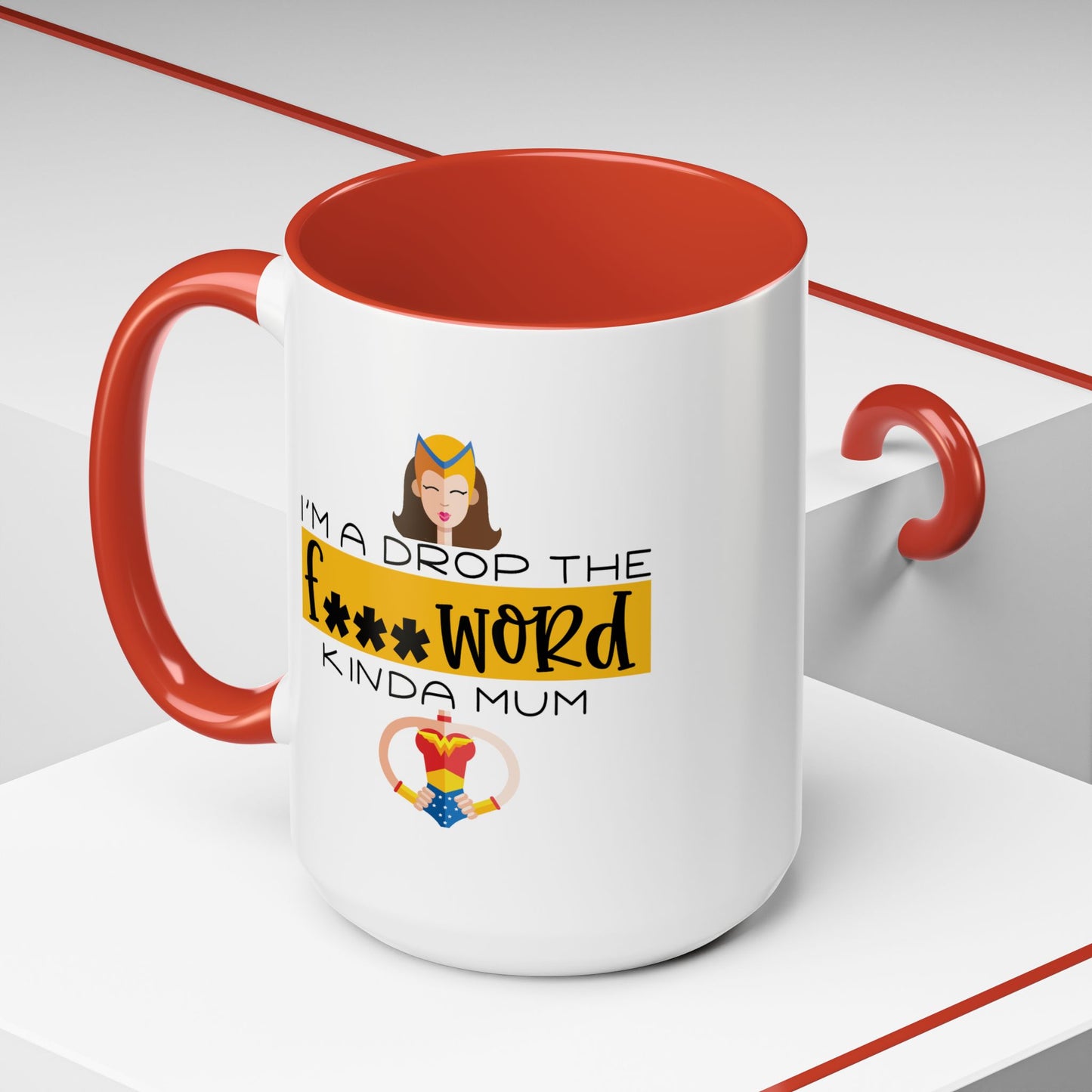 Adult Mug - I'm a Drop The F Word Kinda Mom