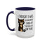 Animal Mug - I Thought I Was In A Bad Mood