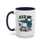 Humor Mug - Feed Me and Tell Me I'm Pretty Shark