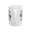 Humor Mug - If You Met My Family