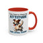 Animal Mug - I Was Told To Check My Attitude