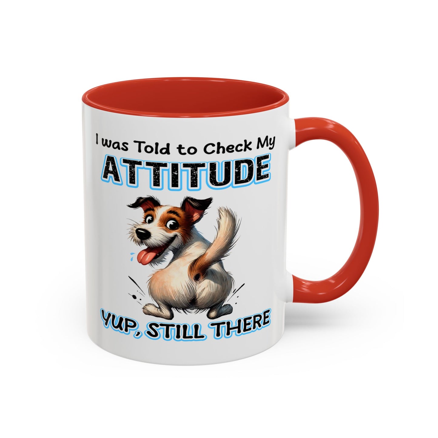 Animal Mug - I Was Told To Check My Attitude