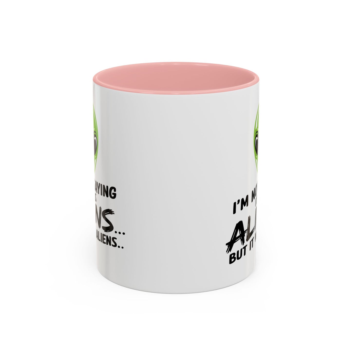 Alien Mug - I'm Not Saying