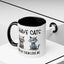 Humor Mug - I Have Cats None of Them Love Me