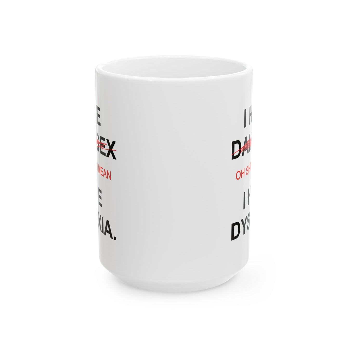 Adult Mug - I Have Daily Sex
