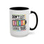 Office Mug - Don't Let Their Energy