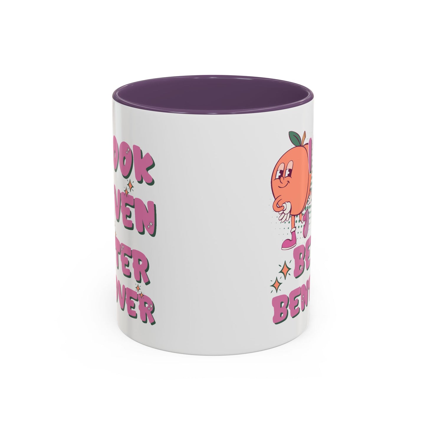 Adult Mug - I Look Even Better