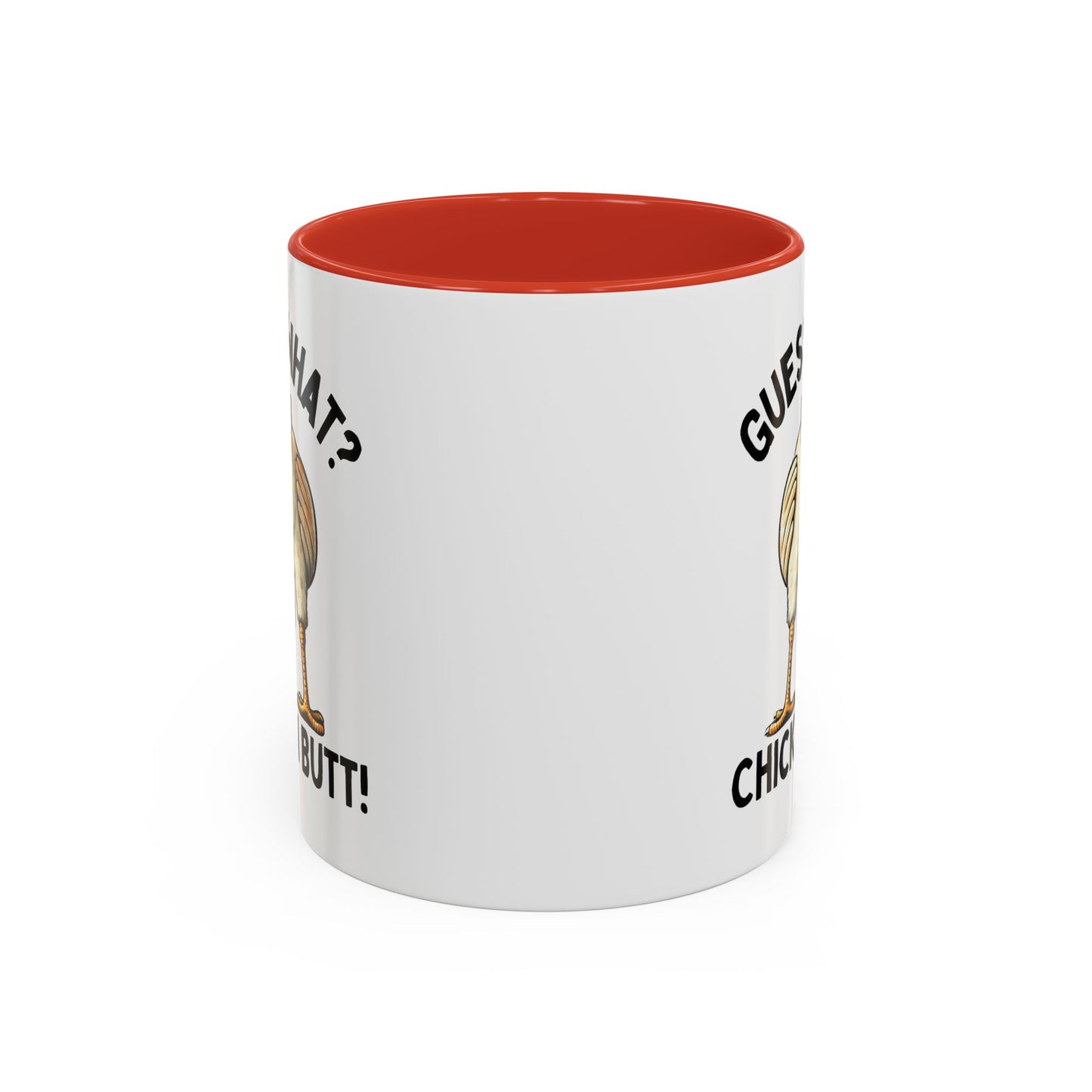 Humor Mug - Guess What Chicken Butt!