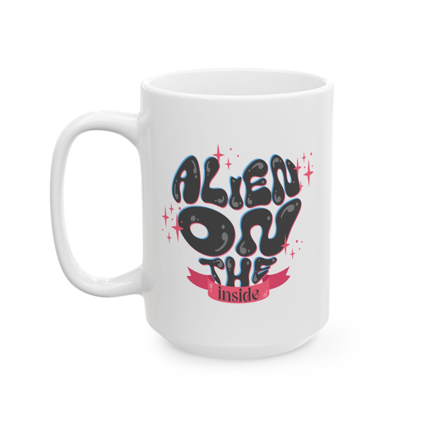 Alien Mug - Alien On The Inside