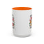 Humor Mug - Sorry I'm Late