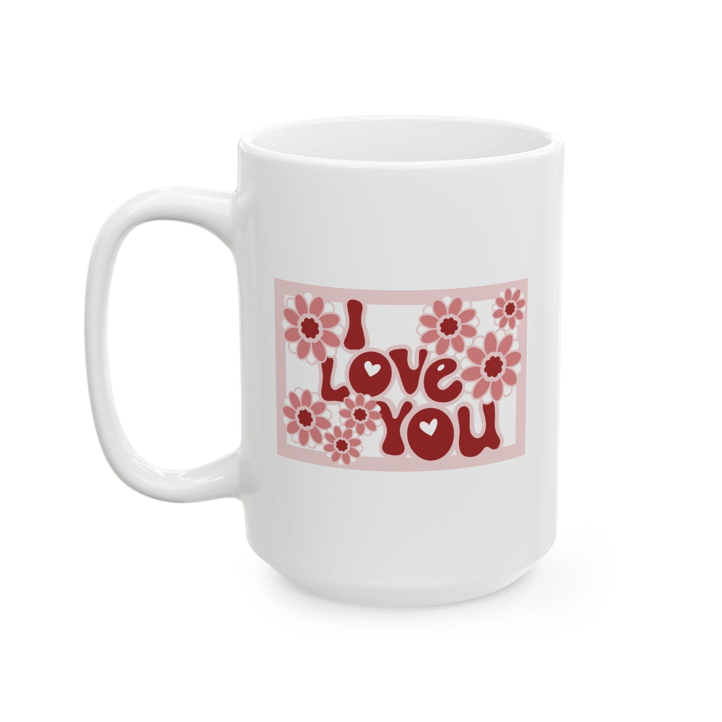 Valentine's Day Mug - I Love You Card