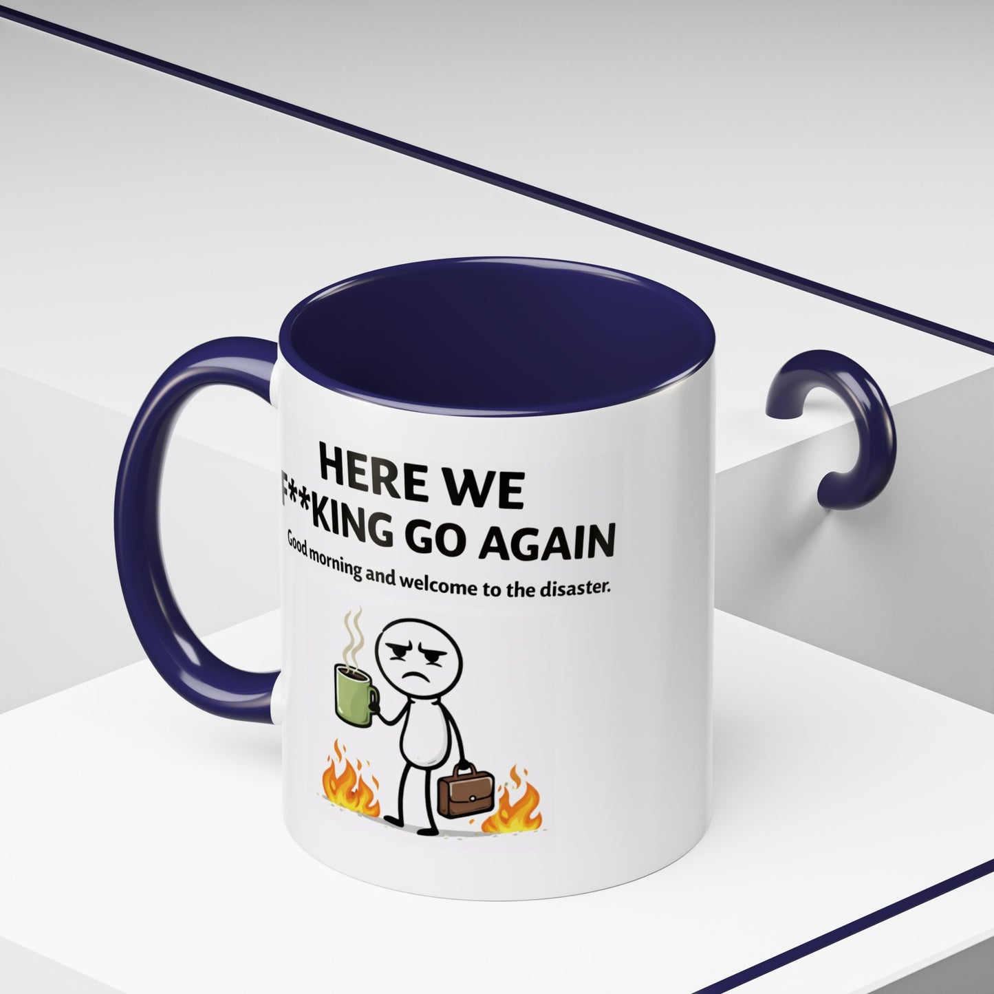 Office Mug - Here We F**cking Go Again