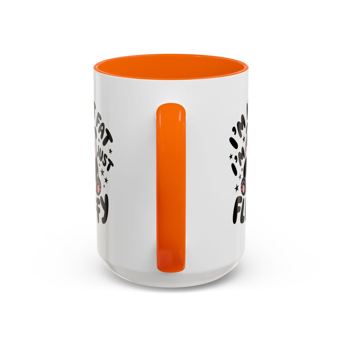 Humor Mug - I'm Not Fat I'm Just Fluffy