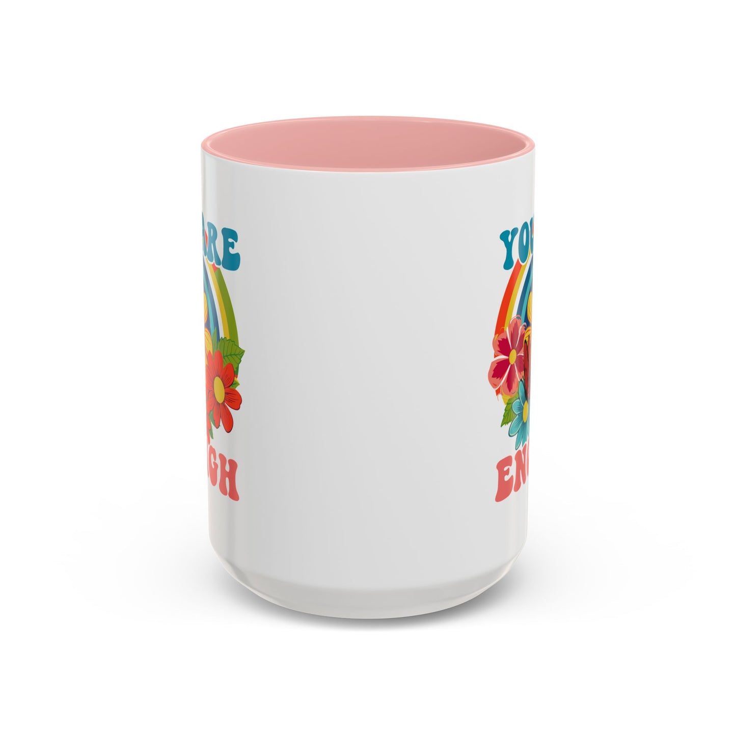 Motivation Mug - You Are Enough