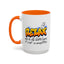 Humor Mug - Relax We're All Idiots Here