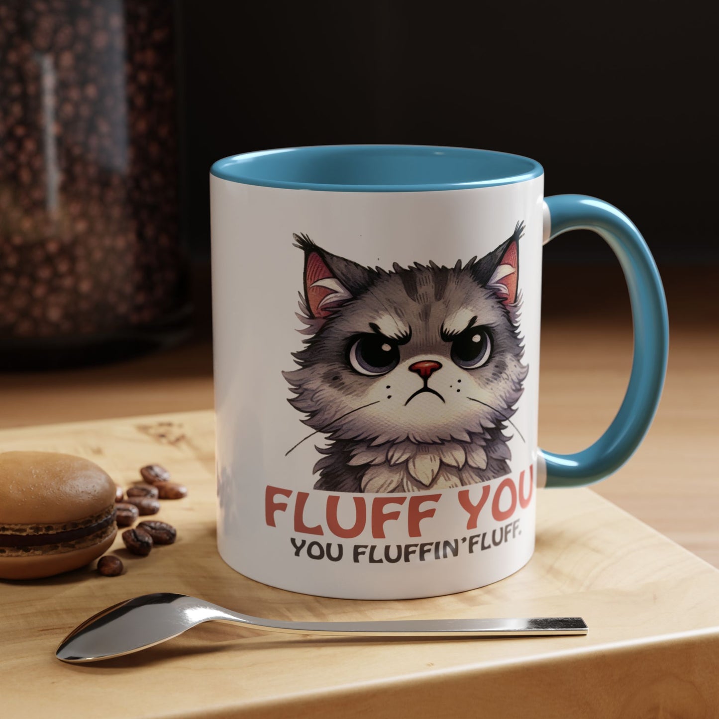 Animal Mug - Fluff You You Fluffin Fluff