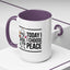 Humor Mug - Today I Choose Peace