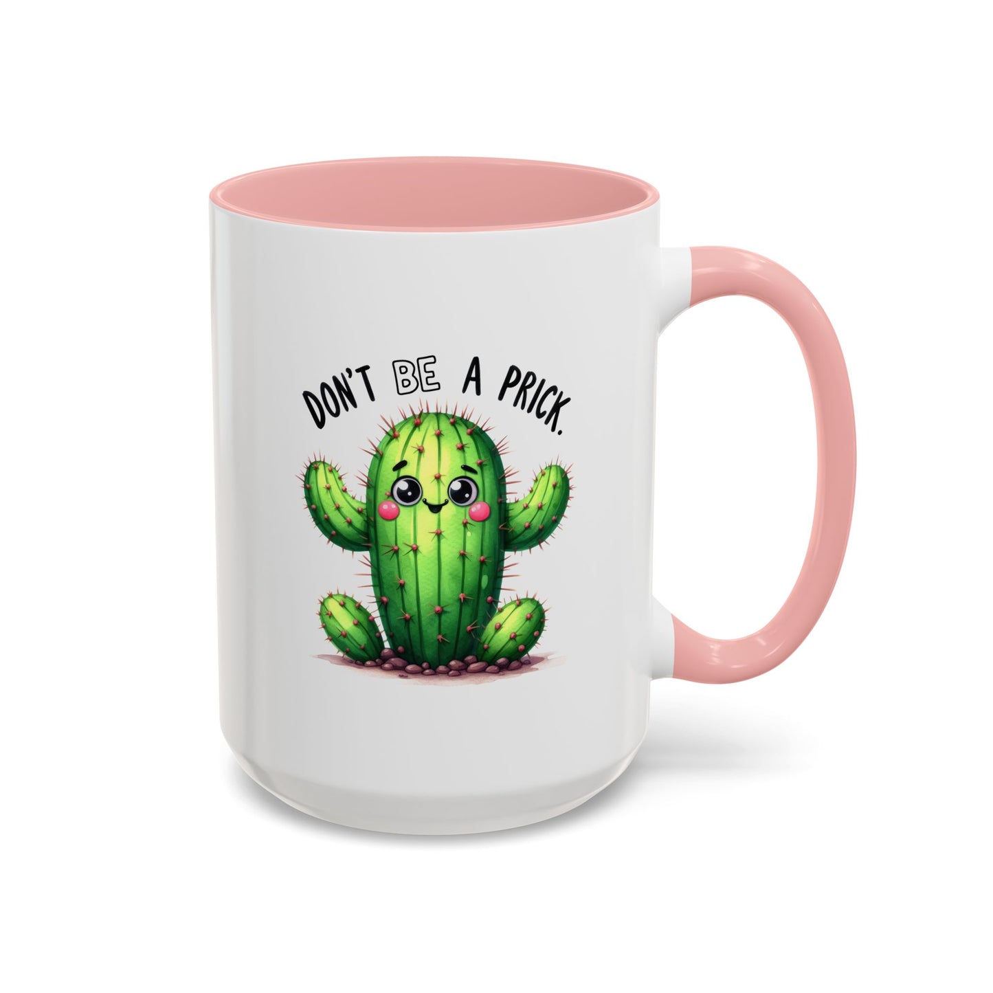 Humor Mug - Don't Be a Prick