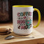 Humor Mug - Coffee is a Hug in a Mug