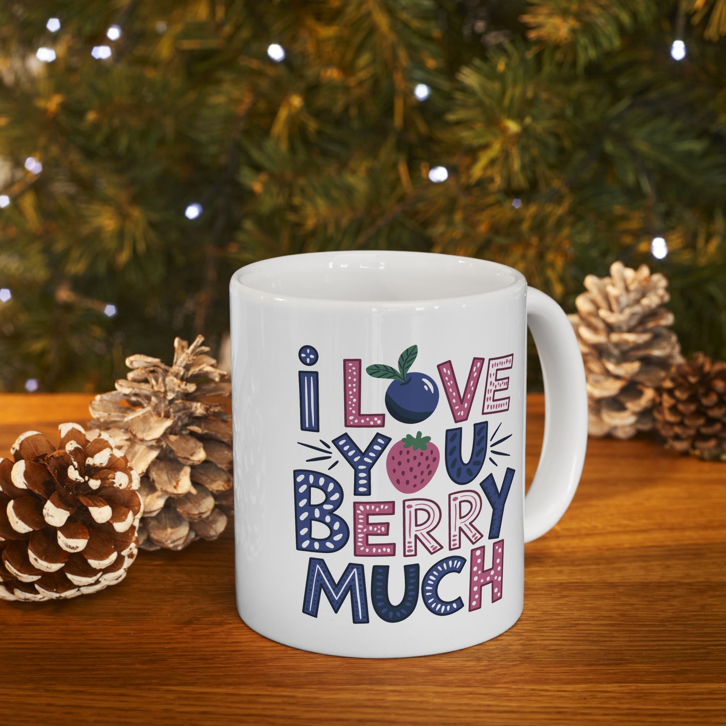 Valentine's Day Mug - I Love You Berry Much