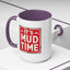 Adventure Mug - It's Mud Time